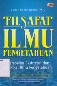 Filsafat Ilmu Pengetahuan: Persoalan Eksistensi dan Hakikat Ilmu Pengetahuan