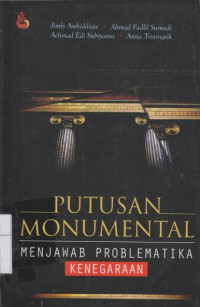 Putusan Monumental: Menjawab Problematika Kenegaraan