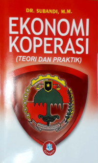 EKONOMI KOPERASI : ( Teori dan Praktik)