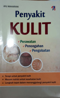 Penyakit Kulit : perawatan, pencegahan, pengobatan