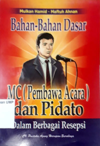 Bahan-bahan Dasar MC ( Pembawa Acara ) dan pidato dalam berbagai persepsi