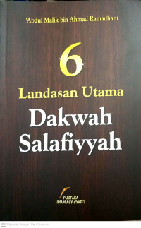 6 Landasan Utama Dakwah salafiyyah