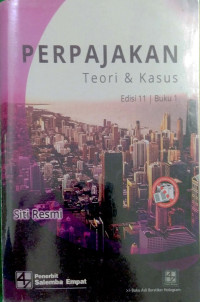 Perpajakan : Teori & Kasus Edisi 11 Buku 1