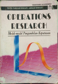 Operation Research:Model-Model pengambilan keputusan