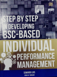 Step By Step In Developing  BSC-BASED ; Indivual Performance Management