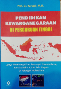 pendidikan kewarganegaraan : di peguruan tinggi