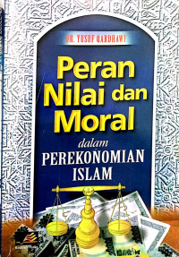 Peran Nilai dan Moral dalam Perekonomian Islam