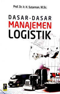 Dasar-Dasar Manajemen Logistik