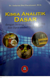 Kimia Analitik Dasar: Dengan Strategi Problem Solving Dan Open-Ended Experiment