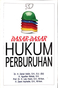 Dasar – Dasar Hukum Perburuhan