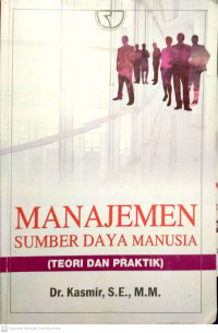 Manajemen Sumber Daya Manusia (Teori Dan Praktik)