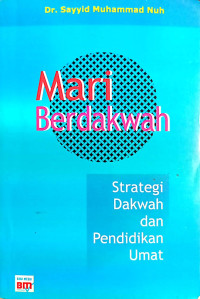 Mari Berdakwah : Srategi Dakwah dan Pendidikan Umat