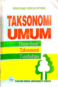 Taksonomi Umum : Dasar – dasar Taksonomi Tumbuhan