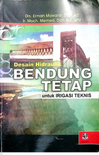 Desain Hidraulik Bendung Tetap Untuk Irigasi Teknis