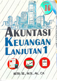 Akuntansi Keuangan Lanjutan 1 (Edisi 10)