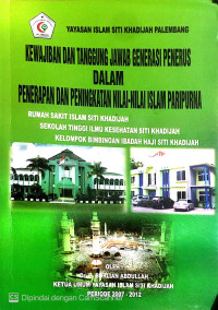 Kewajiban dan Tanggung Jawab Generasi Penerus dalam Penerapan dan Peningkatan Nilai-Nilai Islam Paripurna