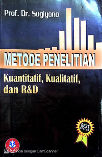 METODE PENELITIAN Kuantitaif, Kualitatif dan R&D