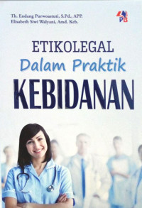 ETIKOLEGAL DALAM PRAKTIK KEBIDANAN