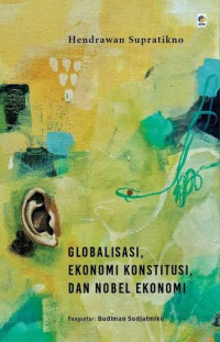 Image of GLOBALISASI, EKONOMI KONSTITUSIONAL, DAN NOBEL EKONOMI