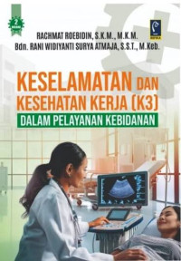 Image of KESELAMATAN dan KESEHATAN KERJA (K3) DALAM PELAYANA KESEHATAN