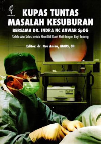 Image of Kupas  Tuntas Masalah Kesuburan Bersama Dr. Indra NC Anwar, SpOG