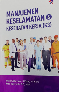 MANAJEMEN KESELAMATAN & KESEHATAN KERJA (K3)