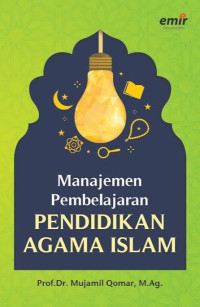 Image of MANAJEMEN PEMBELAJARAN PENDIDIKAN AGAMA ISLAM (PAI)