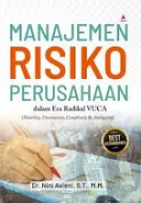 Image of Manajemen Risiko Perusahaan dalam era radikal VUCA
