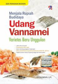 MENJALA RUPIAH BUDIDAYA UDANG VANNAMEI VARIETAS BARU UNGGULAN
