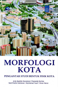 Image of Morfologi Kota PENGANTAR STUDI BENTUK FISIK KOTA