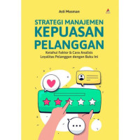 Image of STRATEGI MANAJEMEN KEPUASAN PELANGGAN