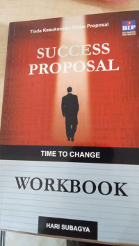 Image of Tiada Kesuksesan Tanpa Proposal ; SUCCESS PROPOSAL