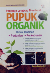 Panduan Lengkap Membuat : Pupuk Organik