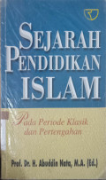 Sejarah Pendidikan Islam Pada Periode Klasik Dan Pertengahan