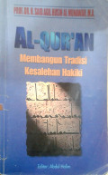 Al-Quran Membangun Tradisi Kesalehan Hakiki