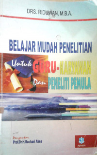 Belajar mudah penelitian untuk guru - karyawan dan peneliti pemula