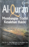 Al-Qur'an : Membangun Tradisi Kesalehan Hakiki