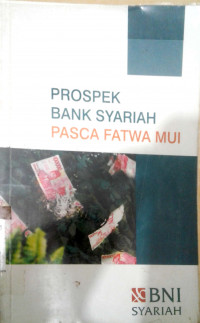 Prospek Bank Syariah pasca Fatwa Mui