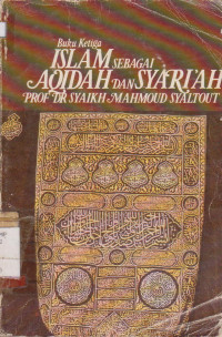 ISLAM SEBAGAI AQIDAH DAN SYARIAH BUKU KETIGA