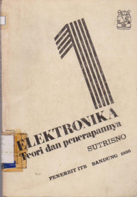 ELEKTRONIKA : TEORI DASAR DAN PENERAPANNYA