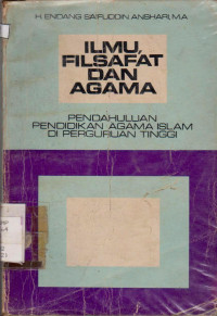 Image of ILMU FILSAFAT DAN AGAMA PENDAHULUAN PENDIDIKAN AGAMA ISLAM DI PERGURUAN TINGGI