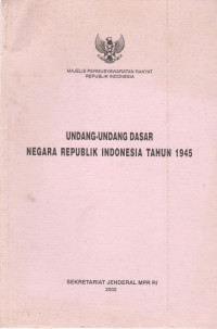 Image of UNDANG-UNDANG DASAR NEGARA REPUBLIK INDONESIA 1945