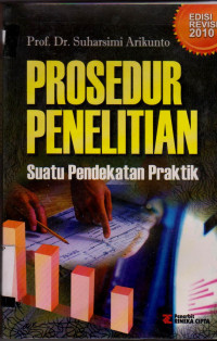 PROSEDUR PENELITIAN SUATU PENDEKATAN PRAKTIK