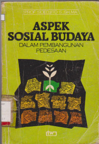 ASPEK SOSIAL BUDAYA : DALAM PEMBANGUNAN PEDESAAN










ASP