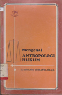 MENGENAL ANTROPOLOGI HUKUM