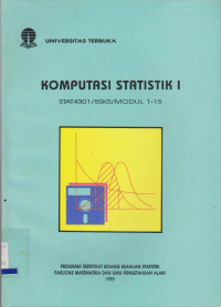 KOMPUTASI STATISTIK I STAT 4301/5SKS/MODUL 1-10