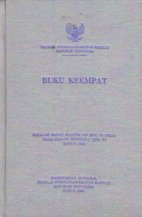 RISALAH RAPAT AD HOC MAJELIS MASA SIDANG ISTIMEWA MPR RI TAHUN 2001