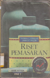 Image of RISET PEMASARAN PENDEKATAN TERPADU EDISI KETIGA JILID 1