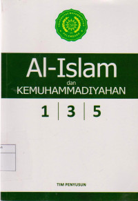 Image of AL-ISLAM DAN KEMUHAMMADIYAHAN 1 3 5