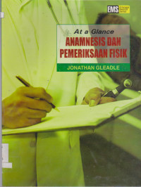 At A Glance  ANAMNESIS DAN PEMERIKSAAN FISIK